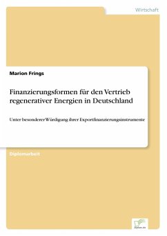 Finanzierungsformen für den Vertrieb regenerativer Energien in Deutschland - Frings, Marion