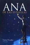 Ana de las estrellas - Sánchez Peralta, Ana María; Peralta, Luna