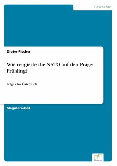 Wie reagierte die NATO auf den Prager Frühling? - Fischer, Dieter
