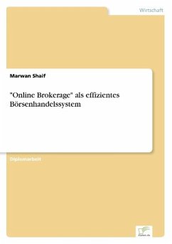 &quote;Online Brokerage&quote; als effizientes Börsenhandelssystem