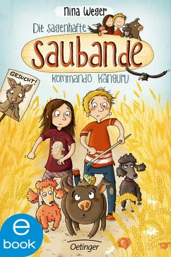 Kommando Känguru / Die sagenhafte Saubande Bd.1 (eBook, ePUB) - Weger, Nina