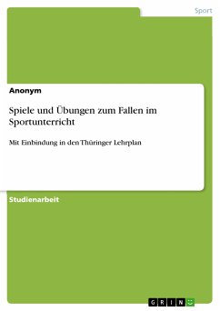 Spiele und Übungen zum Fallen im Sportunterricht (eBook, PDF) - Anonym