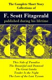 The Complete Short Story Collections of F. Scott Fitzgerald published during his lifetime (eBook, ePUB)