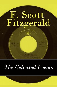 The Collected Poems of F. Scott Fitzgerald (eBook, ePUB) - Fitzgerald, Francis Scott