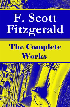 The Complete Works of F. Scott Fitzgerald (eBook, ePUB) - Fitzgerald, F. Scott