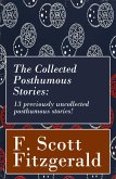 The Collected Posthumous Stories: 13 previously uncollected posthumous stories! (eBook, ePUB)