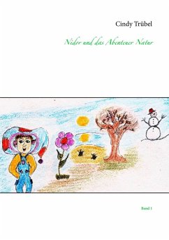 Nidor und das Abenteuer Natur (eBook, ePUB) - Trübel, Cindy