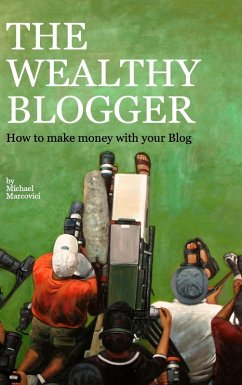 The wealthy Blogger (eBook, ePUB)