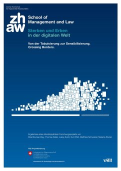 Sterben und Erben in der digitalen Welt (eBook, PDF) - Brucker-Kley, Elke; Keller, Thomas; Kurtz, Lukas; Pärli, Kurt; Schweizer, Matthias; Studer, Melanie