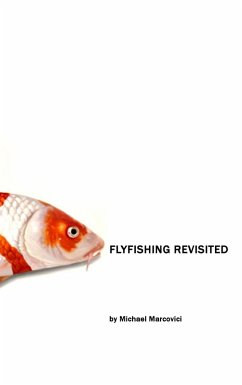 The Flyfishing Revisited (eBook, ePUB)