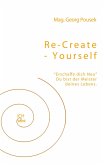 Re-create-yourself (eBook, ePUB)
