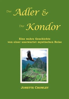 Der Adler und der Kondor (eBook, ePUB) - Crowley, Jonette