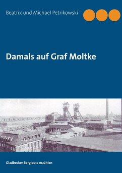 Damals auf Graf Moltke (eBook, ePUB) - Petrikowski, Beatrix; Petrikowski, Michael