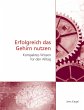 Erfolgreich das Gehirn nutzen (eBook,... - Bild 1