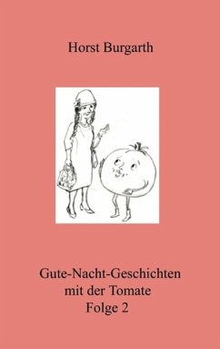 Gute-Nacht-Geschichten mit der Tomate Folge 2 (eBook, ePUB)