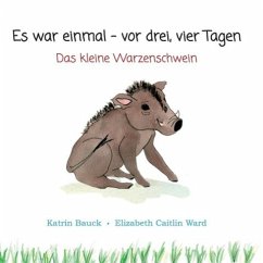 Es war einmal - vor drei, vier Tagen (eBook, ePUB) Es war einmal - vor drei, vier Tagen (eBook, ePUB)