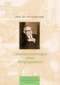 Lebenserinnerungen eines Bergingenieurs (eBook, ePUB)