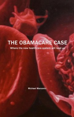 The Obamacare Case (eBook, ePUB) The Obamacare Case (eBook, ePUB)