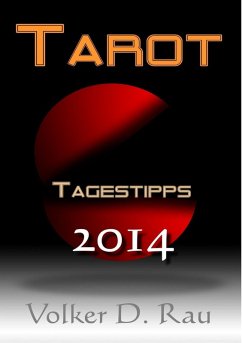 Tarot Tagestipps für 2014 von Volker D. Rau (eBook, ePUB)