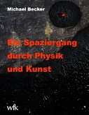 Ein Spaziergang durch Physik und Kunst (eBook, ePUB)