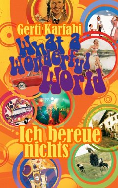 Cover What a Wonderful World - Ich bereue nichts (eBook, ePUB)