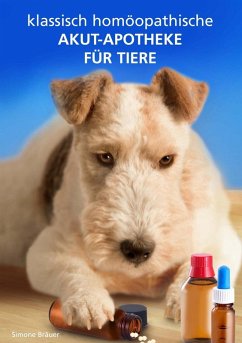 Klassisch homöopathische Akutapotheke für Tiere (eBook, ePUB)