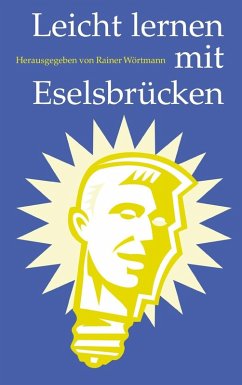 Leicht lernen mit Eselsbrücken (eBook, ePUB) - Wörtmann, Rainer