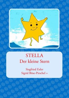 Stella (eBook, ePUB) - Exler, Siegfried; Böse-Pirschel, Sigrid; Fischer, Rose Mari