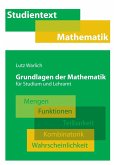 Grundlagen der Mathematik für Studium und Lehramt (eBook, ePUB) Grundlagen der Mathematik für Studium und Lehramt (eBook, ePUB)