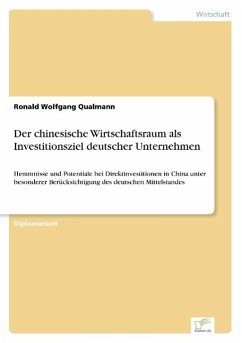 Der chinesische Wirtschaftsraum als Investitionsziel deutscher Unternehmen