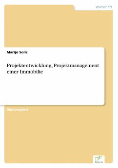 Projektentwicklung, Projektmanagement einer Immobilie - Solic, Marijo