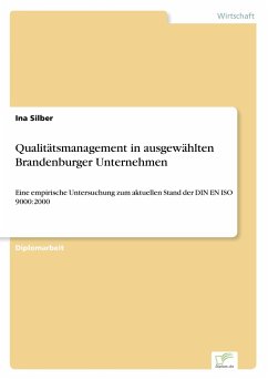 Qualitätsmanagement in ausgewählten Brandenburger Unternehmen - Silber, Ina