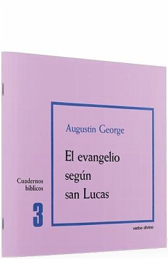 El evangelio según san Lucas - George, Agustín