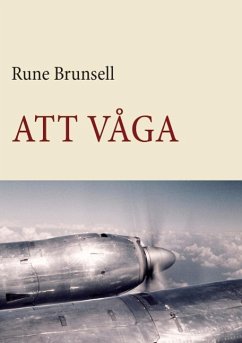 Att våga (eBook, ePUB) - Brunsell, Rune