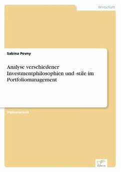 Analyse verschiedener Investmentphilosophien und -stile im Portfoliomanagement - Pevny, Sabina