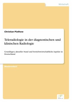 Teleradiologie in der diagnostischen und klinischen Radiologie - Plathow, Christian