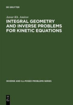 Integral Geometry and Inverse Problems for Kinetic Equations - Amirov, Anvar Kh.