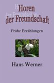 Horen der Freundschaft