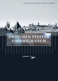 Zwischen Pfeffer und High-Tech