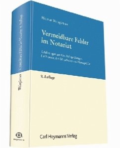 Vermeidbare Fehler im Notariat - Weingärtner, Helmut