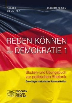 Cover Grundlagen rhetorischer Kommunikation / Reden können in der Demokratie 1