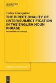 The Directionality of (Inter)subjectification in the English Noun Phrase