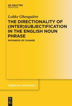 The Directionality of (Inter)subjectification in the English Noun Phrase - Ghesquière, Lobke