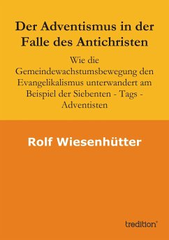 Der Adventismus in der Falle des Antichristen (eBook, ePUB) - Wiesenhuetter, Rolf