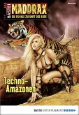 Techno-Amazonen / Maddrax Bd.367 (eBook, ePUB)