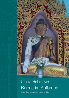 Burma im Aufbruch (eBook, ePUB) - Hohmeyer, Ursula