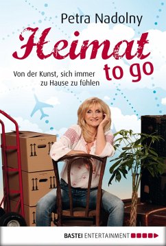 Heimat to go (eBook, ePUB) - Nadolny, Petra