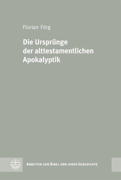 Die Ursprünge der alttestamentlichen Apokalyptik (eBook, PDF) - Förg, Florian