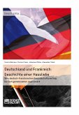 Deutschland und Frankreich: Geschichte einer Hassliebe (eBook, PDF)