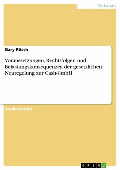 Voraussetzungen, Rechtsfolgen und Belastungskonsequenzen der gesetzlichen Neuregelung zur Cash-GmbH (eBook, PDF)